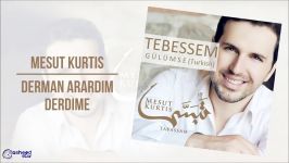 Mesut Kurtis  Derman Arardim Derdime  Audio