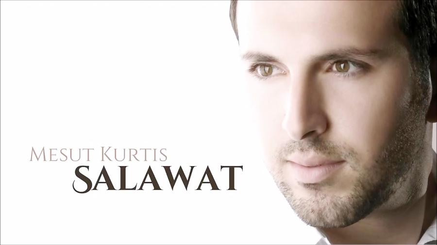 Mesut Kurtis  Salawat  Audio