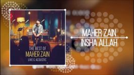 Maher Zain  Insha Allah Live Acoustic  NEW ALBUM 2018