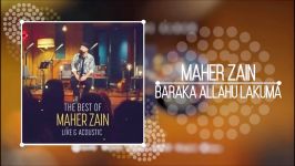 Maher Zain  Baraka Allahu Lakuma Live Acoustic  NEW ALBUM 2018