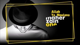 Maher Zain  Allah Ya Moulana Audio  ماهر زین  الله یا مولانا