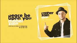 Maher Zain  Peace Be Upon You  ماهر زین  علیك صلى الله  بدون موسیقى  Audio