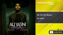 Ali Yasini  Be Chi Zol Mizani علی یاسینی  به چی زل میزنی 