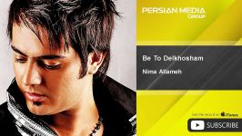 Nima Allameh  Be To Delkhosham  feat. Hamid Adab