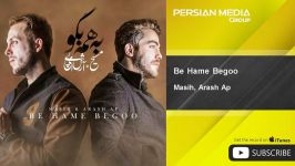 Masih Arash Ap  Be Hame Begoo مسیح آرش ای پی  به همه بگو 