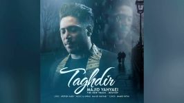 Majid Yahyaei  Taghdir New 2016