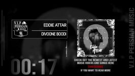 Eddie Attar Divoone Boodi ادی عطار دیوونه بودی