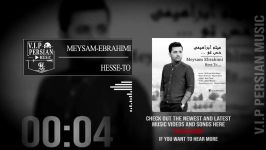 Meysam Ebrahimi Hesse To میثم ابراهیمی حس تو