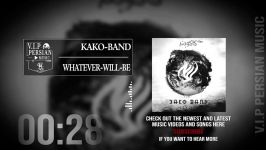 Kako Band Whatever Will Be