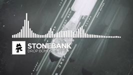 Stonebank  Drop Bombs  Monstercat