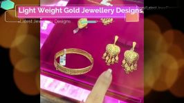 طلا  دستبند طلا  گلو بند طلا انگشتر طلا Light Weight Gold Jewellery Designs