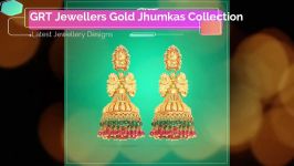 طلا  دستبند طلا  گلو بند طلا انگشتر طلا GRT Jewellers Gold Jhumkas Collection