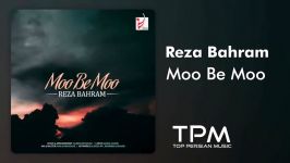 Reza Bahram  Moo Be Moo رضا بهرام  مو به مو