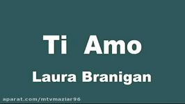 Laura Branigan Ti amo متن زیرنویس فارسی