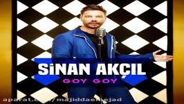 آهنگ Sinan Akcil به نام Goy Goy