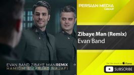 Evan Band  Zibaye Man  Hamidm Farjad Najafi Remix   ریمیکس 