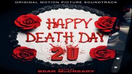 آلبوم موسیقی متن فیلم روز مرگت مبارک Happy Death Day 2U