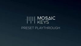 Heavyocity  Mosaic Keys  Preset Playthrough