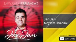 Meysam Ebrahimi  Jan Jan میثم ابراهیمی  جان جان 