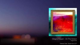 Gregory Esayan On The Horizon Silk Music