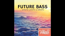 ► 16 FREE FUTURE BASS SYNTH LOOPS