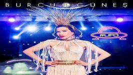 آهنگ Burcu Gunes به نام Ufo