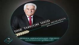 Hosein Mehrabaan  Dige Tamoom shodBMSH Remix