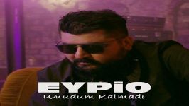 آهنگ Eypio به نام Umudum Kalmadi