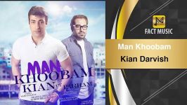 Kian Darvish  Man Khoobam  کیان درویش  من خوبم