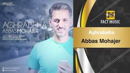 Abbas Mohajer  Aghrabeha عباس مهاجر  عقربه ها