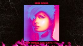 Bebe Rexha  Last Hurrah x David Guetta Remix Official Visual