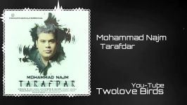 Mohammad Najm  Tarafdar 2019 Official Song آهنگی جدید محمد نجم  طرفدار