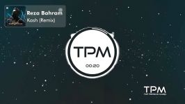 Reza Bahram  Kash  Remix رضا بهرام  کاش  ریمیکس