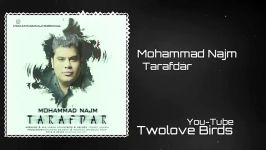 Mohammad Najm  Tarafdar 2019 Official Song آهنگی جدید محمد نجم  طرفدار