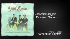 Javad Bayati  Dooset Daram 2019 Official Song نگی جدید جواد بیاتی دوست دارم