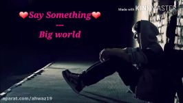 #سـاخـت خـودم Say something ... Lyrics♥