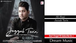 Ali Abasi  Jazzab Tarin علی عباسی جذاب ترین Dream Music