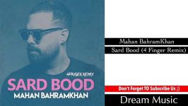 Mahan BahramKhan  Sard Bood 4 Finger Remix ماهان بهرام خان سرد بودی ریمیکس