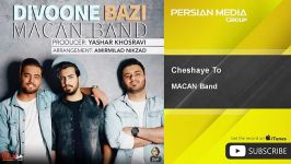 MACAN Band  Cheshaye To ماکان بند  چشای تو 