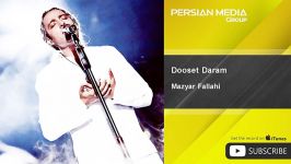 Mazyar Fallahi  Dooset Daram مازیار فلاحی  دوست دارم 