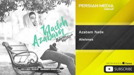 Azabam Nade  feat. Milad Kiani