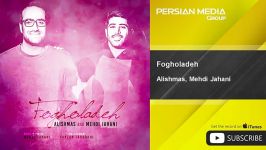 Mehdi Jahani  Fogholadeh مهدی جهانی  فوق العاده 