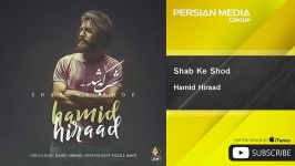 Hamid Hiraad  Shab Ke Shod حمید هیراد  شب شد 