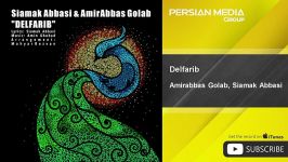 Amirabbas Golab  Delfarib امیر عباس گلاب  دل فریب 