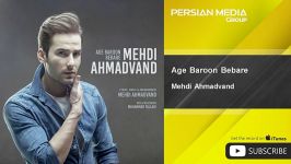 Mehdi Ahmadvand  Age Baroon Bebare مهدی احمدوند  اگه بارون بباره 