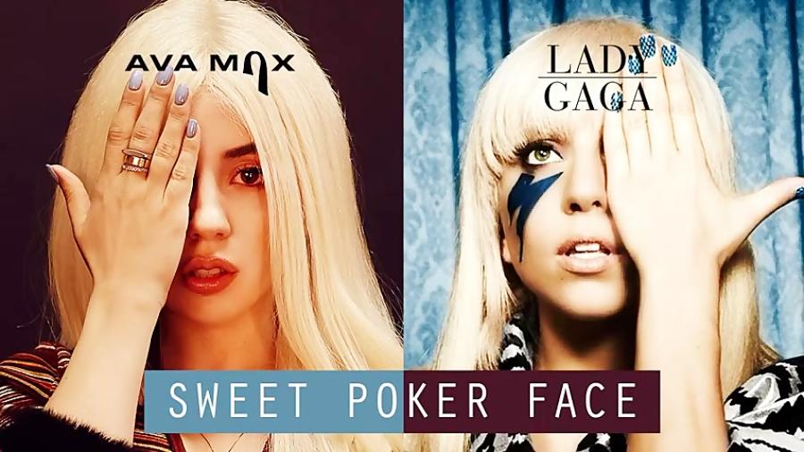 Ava Max vs Lady Gaga  Sweet but Psycho x Poker Face مشـآپ