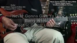 How To Play NEVER GONNA GIVE YA UP Barry White On Guitar EricBlackmonGuitar