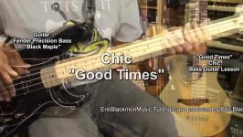 How To Play GOOD TIMES Chic On Bass Guitar Bernard Edwards EricBlackmonMusicHD