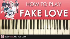 HOW TO PLAY  BTS  FAKE LOVE Piano Tutorial Lesson