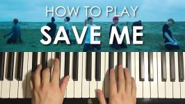 How To Play  BTS 방탄소년단  Save ME PIANO TUTORIAL LESSON